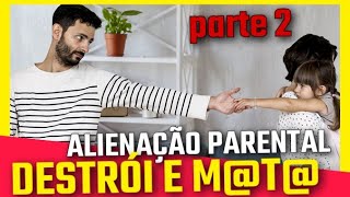 LEI DA ALIENAÇÃO PARENTAL COMENTADA POR ESPECIALISTAS PARTE 2 [upl. by Trebornhoj]