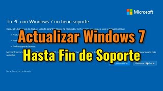 Cómo actualizar Windows 7 hasta FIN de SOPORTE Parches necesarios y proceso paso a paso [upl. by Ahseen]