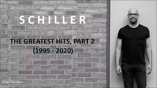 Schiller  The Greatest Hits Part 2 1999  2020 [upl. by Ennoval]