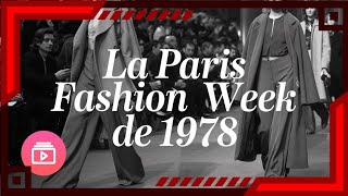 La Paris Fashion Week de 1978 [upl. by Dekow178]