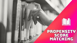 Introduction to Propensity Score Matching [upl. by Nnaasil928]