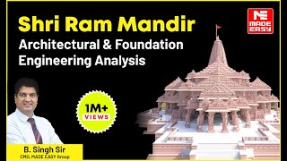 Shri Ram Mandir  Architectural amp Foundation Engineering Analysis by B Singh Sir  MADE EASY [upl. by Brom]