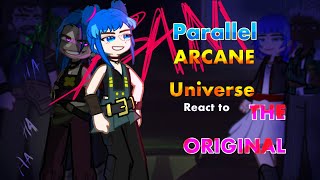 Parallel Arcane Universe React to The Original arcanereaction arcane lol ll LOL ll ARCANE ll [upl. by Eniladam]