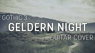 Gothic 3  Geldern Night guitar cover [upl. by Reppiks]