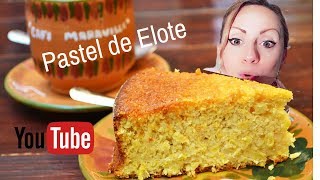 PASTEL DE ELOTESIN HARINA Receta súper fácil y económica PRITTYPAT [upl. by Nancee681]