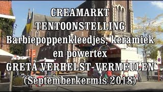 2018 Tentoonstelling Greta Verelst Vermeulen Creamarkt tijdens de septemberkermis [upl. by Janet197]