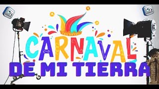 El Carnaval de mi Tierra [upl. by Iaw277]