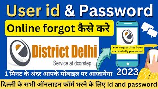 e district forgot user id and password  e district delhi forgot user id amppassword 2023 new video [upl. by Eiddet728]