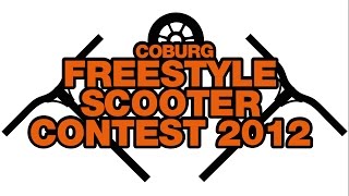 Coburg Freestyle Scooter Contest 2012 OFFICIAL VIDEO [upl. by Akila330]