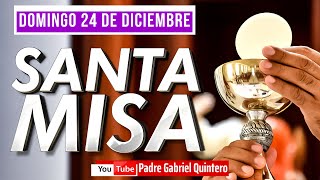 ⛪ Santa Misa de hoy domingo 24 de diciembre de 2023 ✅ MISA DE HOY Y EUCARISTÍA DOMINICAL EN VIVO [upl. by Samale]