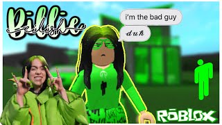 BILLIE EILISH in ROBLOX [upl. by Annaeoj]