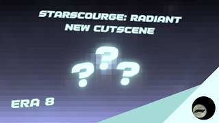 STARSCOURGE RADIANT NEW cutscene for ERA 8  Sols RNG [upl. by Thatch274]