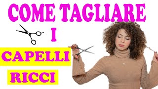 COME TAGLIARE I CAPELLI RICCI  TAGLIO SCALATO DA FARE A CASA [upl. by Edak]