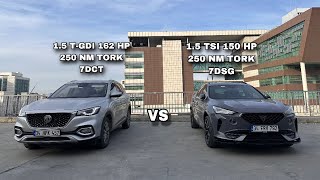 CUPRA FORMENTOR 15 TSI 150 HP DSG VS MG HS 15TGDI 162 HP DCT PERFORMANS VE HIZLANMA TESTİ [upl. by Awad]