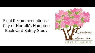 Larchmont Edgewater Civic League  Final Recommendations of Hampton Boulevard Safety Study [upl. by Norreg]