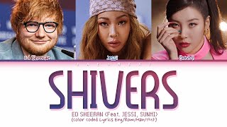 1 HOUR Ed Sheeran  SHIVERS Feat Jessi SUNMI Lyrics  1시간 가사 [upl. by Nairahcaz]