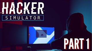 Hacker Simulator Walkthrough  Episode 1  The Journey Begins [upl. by Eicnan]