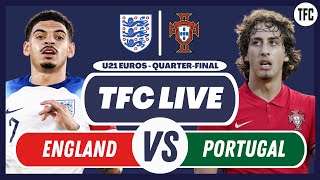 ENGLAND U21 VS PORTUGAL U21 LIVE  LIVE FOOTBALL WATCHALONG  TFC LIVE [upl. by Kramlich]