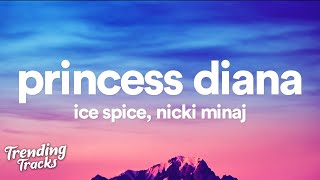 Ice Spice feat Nicki Minaj  Princess Diana Clean  Lyrics [upl. by Aisya]