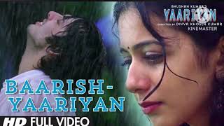 Baarish Yaariyan Full Video Song Official  Himansh Kohli Rakul Preet  Divya Khosla Kumar [upl. by Adihsar]