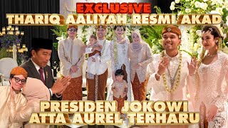 THARIQ AALIYAH SAH MENIKAH ATTA AUREL PRESIDEN JOKOWI TERHARU [upl. by Nelrsa]