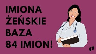 Imiona Żeńskie  BAZA 84 IMION  Imionowo [upl. by Ariamoy]