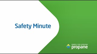 Safety Minute Propane facts and safety tips [upl. by Retrop]