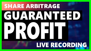 Share arbitrage trade bagging a GUARANTEED PROFIT  recorded live secret revealed [upl. by Jehovah552]