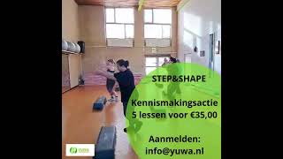 StepampShape bij Yuwa Leefstijlclub  kennismakingsactie 5 lessen voor 3500 [upl. by Keenan]