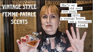 Vintage style scents femme Fatale [upl. by Ahsinotna]