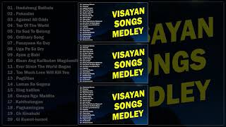 VISAYAN SONGS MEDLEY 🎶 Ikaduhang Bathala  Pakaslan  Against All Odds [upl. by Christianity]