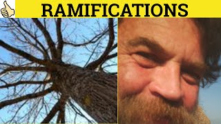 🔵 Ramifications  Ramify  Ramifications Meaning Ramify Examples Ramifications Definition GRE3500 [upl. by Ylekalb495]