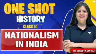 Nationalism in INDIA  One Shot 🔥  Class 10 History  By Shweta Maam [upl. by Mahoney430]