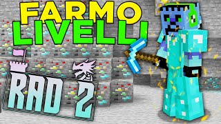 FARMIAMO LIVELLI per  Minecraft ITA RAD2 [upl. by Nnylsoj]