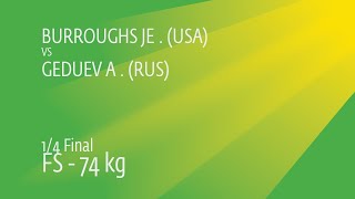 14 FS  74 kg A GEDUEV RUS df Jordan BURROUGHS USA 32 [upl. by Lubow]