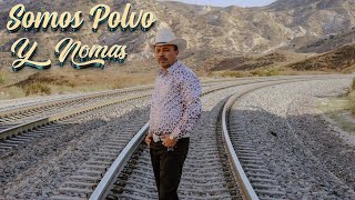 Somos Polvo Y Nomas Letra [upl. by Yrahcaz]