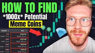 How To Find NEW 1000x Potential MEME Coins EVERYDAY No BS [upl. by Iren678]