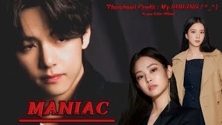 MANIAC oneshot v taehyung jisoo jennie vsoo taennie bts ff blackpink KpopEditsOfficial [upl. by Carmencita]