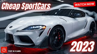 10 BEST SPORTS CARS That Are Still quotCHEAPquot In 2023 [upl. by Daisey]