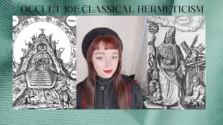 What Is Hermeticism amp The Emerald Tablet  Occult 101 [upl. by Maer]