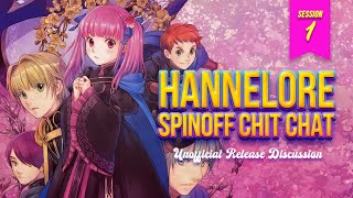 Hannelore Spinoff  Ch1 and 2  Chit Chat Session 1 [upl. by Mathews]