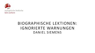 Biografische Lektionen Ignorierte Warnungen  Daniel Siemens [upl. by Eryt234]