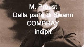 01  Dalla parte di Swann di M Proust  Combray  incipit [upl. by Aehcim118]