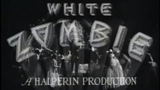 White Zombie 1932 Horror [upl. by Eceertal]