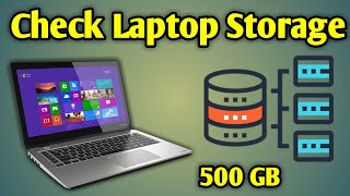 Laptop Mein Kitna Storage Hota Hai  Laptop Ki Storage Kaise Dekhe  Check Laptop Storage [upl. by Simetra932]