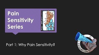 Pain Sensitivity Series Part 1 Why pain sensitivity [upl. by Adnohsal755]