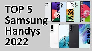 TOP 5 Samsung Smartphones 2022  Die besten fünf Samsung Handys in Sachen PreisLeistung Ende 2022 [upl. by Gerek866]