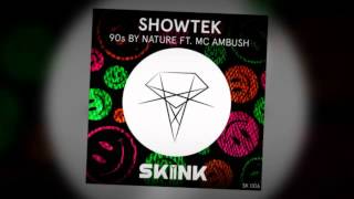 Showtek Feat MC Ambush  90s By Nature Beatz Freq amp Massive Tune Bootleg [upl. by Sicard139]