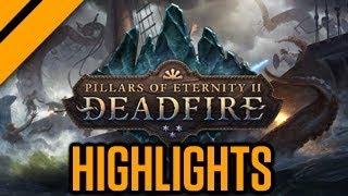 Highlight Pillars of Eternity II Deadfire [upl. by Eldora]