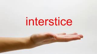 How to Pronounce interstice  American English [upl. by Odlabso]